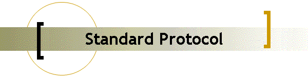 Standard Protocol
